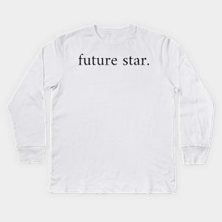 Future star. Minimalist Design Kids Long Sleeve T-Shirt